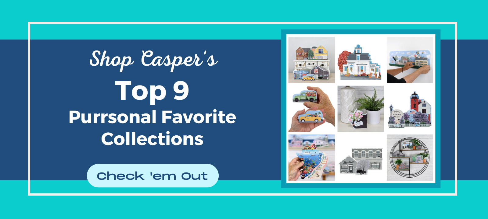 shop our Top 9 popular collections