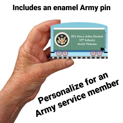 You can personalize this US Army service train car with names of family and friends. Handcrafted in 3/4" thick wood with enamel military pin attached by The Cat's Meow Village in the USA.