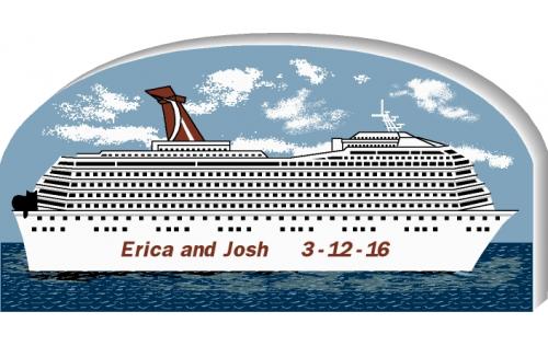 Personalize this Cruise Ship to remember that great cruise you took. Handcrafted in 3/4" wood by The Cat's Meow Village.