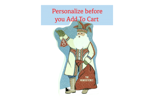 Nordic Santa that can be personalized for your Christmas gift-giving. Handcrafted in the USA by The Cat's Meow Village.