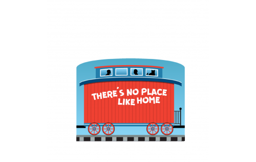 Add personalization to this train car to remember your "no place like home". Handcrafted in 3/4" thick wood by The Cat's Meow Village in Ohio.
