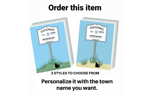 We can personalize this sign for any town in Massachusetts. handcrafted in 3/4" thick wood by The Cat's Meow Village in the USA.