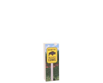 Do Not Pet the Fluffy Cows sign, National Park Service.  Handcrafted in the USA by Cat's Meow VIllage.